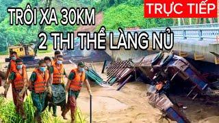 LÀNG NỦ TÌM THẤY 2 THI THỂ TRÔI XA 30KM SANG YÊN BÁI