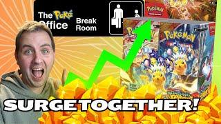 Surge Together Part 2! Opening Pokemon Surging Sparks In The Poke Office Breakroom