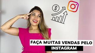 COMO VENDER MAIS PELO INSTAGRAM | Estratégias que utilizo e que dão certo!