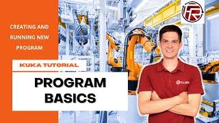 KUKA - Program basics - create and run new robot program