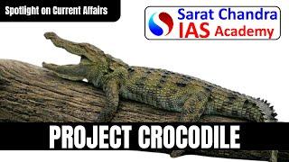 PROJECT CROCODILE | Best IAS Academy in Hyderabad & Vijayawada