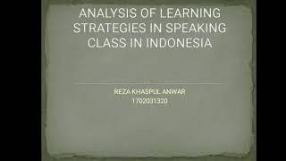 Analysis of learning strategies in speaking class in indonesia