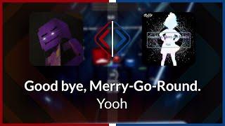 Beat Saber | Nolanimations | Yooh - Good bye, Merry-Go-Round. [Expert+] First FC (SS #3) | SS 95.47%