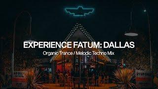 Experience Fatum: Live @ Thunderbird Station, Dallas 2023 [Organic Trance, Melodic Techno DJ Mix]