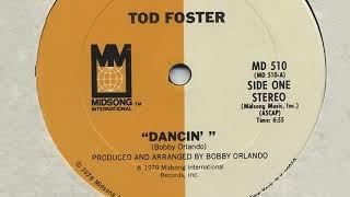 Tod Foster - Dancin Produced By Bobby Orlando DISCO 70's