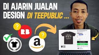 FULL Tutorial! DIAJARIN Cara Bikin Produk + Jualan di Teepublic | Print On Demand Gratis TANPA MODAL