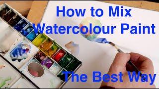 Most Important Lesson for Learning Watercolour Mixing and Painting