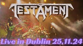 Testament - Live in Dublin, 25th Nov 24