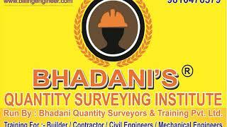 QUANTITY SURVEYING ESTIMATION AND COSTING COURSES IN BHADANIS INDIA