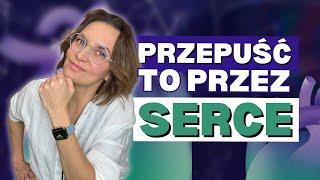 Przepuść to przez serce - MEDYTACJA