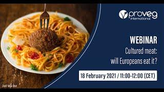 Cultured meat: will Europeans eat it?