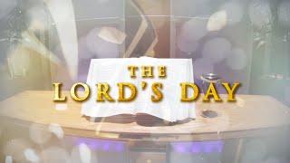 THE LORD’S DAY - EPISODE | MAY 5, 2024