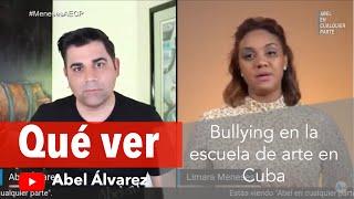 "Actriz me hizo sufrir bullying en Cuba", Limara Meneses en Abel en cualquier parte