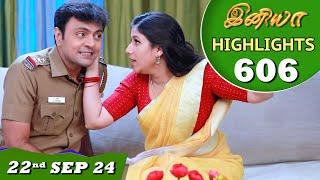 Iniya Serial | EP 606 Highlights | 22nd Sep 24 | Alya Manasa | Rishi | Saregama TV Shows Tamil