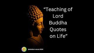 Profound Buddha Quotes on Life|Wisdom for EverydayLiving |wisdommotivation|quotes|wisdom wave 2024