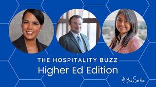 The Hospitality Buzz: Higher Ed Edition