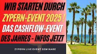 ZYPERN-EVENT 2025 - Das Mega Live Seminar des Jahres - Alle Infos!