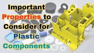 Important Properties to Consider When Designing Plastic Components