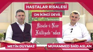 Hastalar Risalesi - On İkinci Devâ - Metin Duymaz - Muhammed Said Aslan