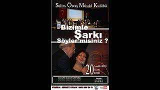 SELİM ÖZTAŞ MUSIKÎ  KULÜBÜ   ‘ BİZİMLE ŞARKI SÖYLERMİSİNİZ  ‘’ / 20-12-2019