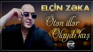 Elcin Zeka - Oten iller olaydi kas 2024 (Official Audio)