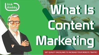 What Is Content Marketing?