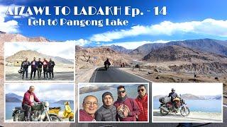 LADAKH RIDE 2024. Ep. - 14 (Leh to Pangong Lake) Very fridge ?