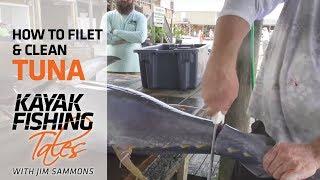 How to Clean and Filet a Tuna | Kayak Fishing Tales