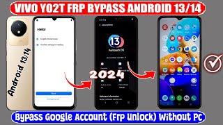 "New Method 2024" Vivo Y02T Frp Unlock (Android 13/14) Google Account Bypass  No Need for Computer