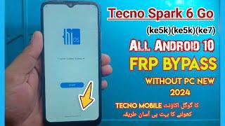 Tecno Spark 6 go frp bypass 2024 |Tecno Spark 6 go Frp bypass Android 10 |Tecno KE5K/KE7K frp unlock