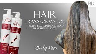 HAIR TRANSFORMATION - I BELLI CAPELLI “CIRURGIA CAPILAR” STRAIGHTENING SYSTEM WITH INGRID RIVERA