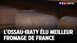 L’Ossau-Iraty élu meilleur fromage de France ｜TF1 INFO