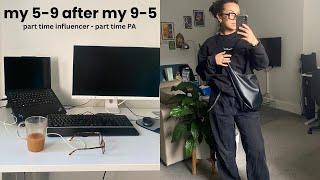 my 5-9 after my 9-5: part time influencer, part time personal assistant