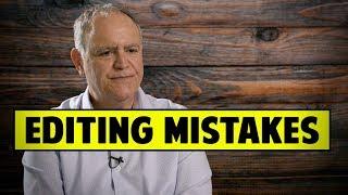 Biggest Mistakes A Beginning Editor Makes - Lawrence Jordan, ACE