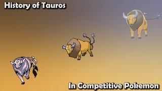 How RAGING was Tauros ACTUALLY? - History of Tauros in Competitive Pokemon