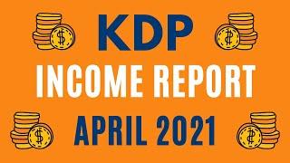 My KDP Income Report for April 2021: Amazon KDP Low & No Content Book Publishing