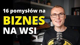 Pomysł na BIZNES na wsi - pomysły na biznes 2020