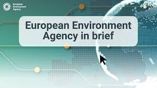 The European Environment Agency in brief