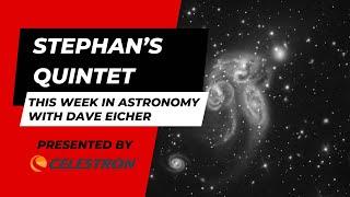 Stephans Quintett: Diese Woche in der Astronomie mit Dave Eicher 16.12.2024