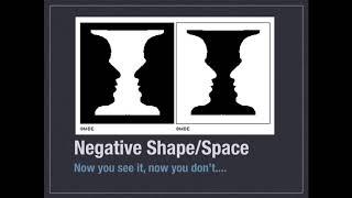 Negative & Positive Space/Shape