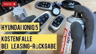 Hyundai Ioniq 5  Tucson Schlüssel - Kostenfalle bei Leasing-Rückgabe -  So vermeidest du sie !