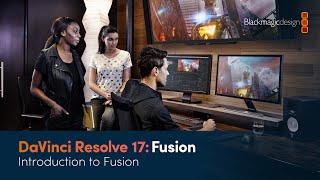 DaVinci Resolve 17 Fusion Training - Introduction to Fusion