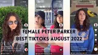 Female Peter Parker Best TikToks August 2022