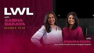 S2 | E6: Ladies Who Lead with Aabha Bakaya & Aeshra Patel