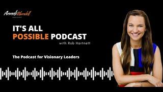 It's All Possible Podcast with Rob Hartnett