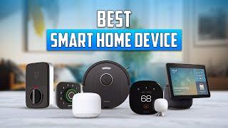 7 Best Smart Home Device of 2024