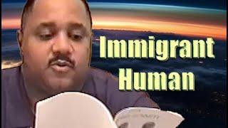 Bobby Hemmitt | Immigrant Human (23Feb2001) Excerpt