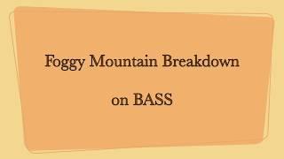 Foggy Mountain Breakdown on BASS -- Nelson Montana