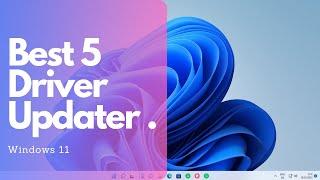 Free Top 5 Driver Software to Optimize Your Windows PC