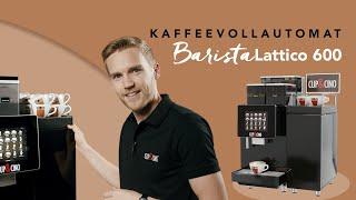 Kaffeevollautomat der Extraklasse | Barista Lattico 600 | CUP&CINO